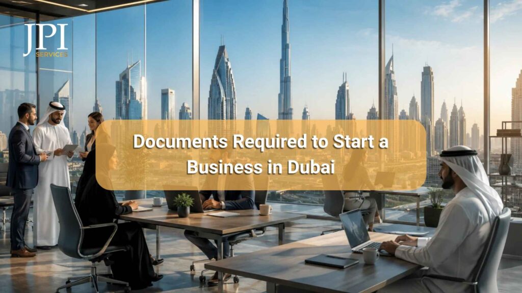 Documents Required to Start a Business in Dubai