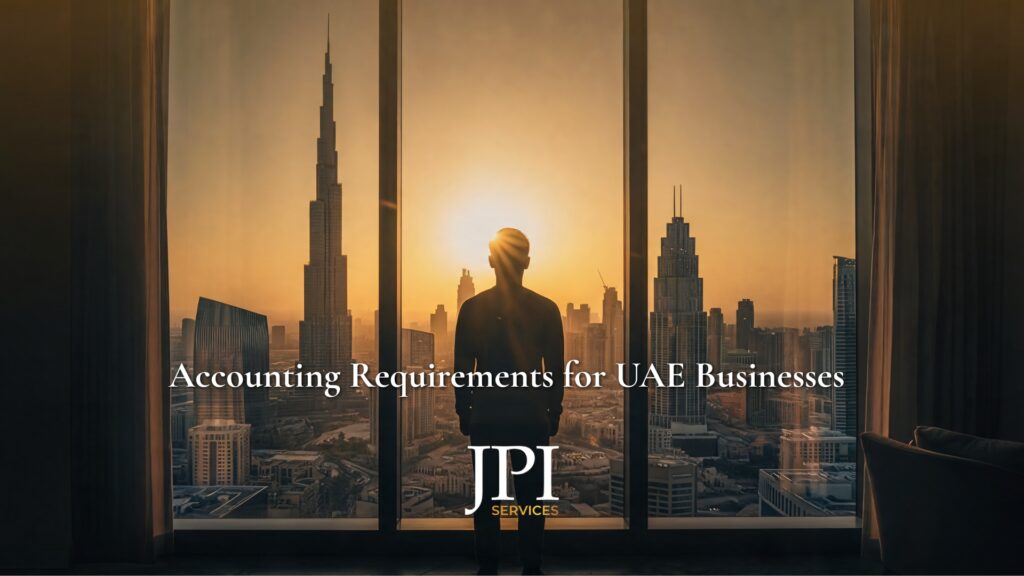 Accounting Requirements for UAE Businesses