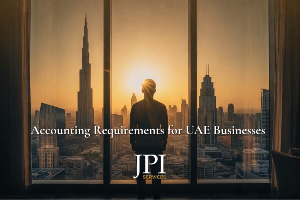 Accounting Requirements for UAE Businesses