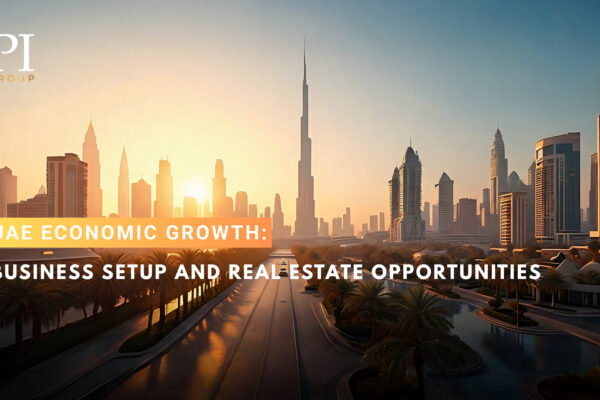 UAE Economic Growth: How Resilience Creates Opportunities for Businesses and Real Estate Investors